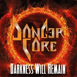 Danger Core : Darkness Will Remain